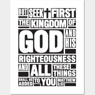 Matthew 6:33 Seek First the Kingdom of God Posters and Art